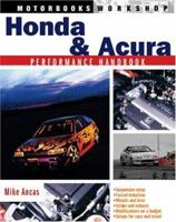 Honda and Acura Performance Handbook (Motorbooks Workshop)