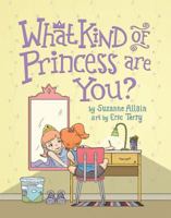 What Kind of Princess Are You? 0982368216 Book Cover