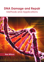 DNA Damage and Repair: Methods and Applications 1632399849 Book Cover