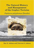 The Gopher Tortoise: A Life History (Life History Series) 1561643017 Book Cover