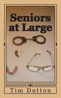 Seniors at Large 0984083928 Book Cover