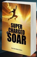 Supercharged To Soar 1966141580 Book Cover