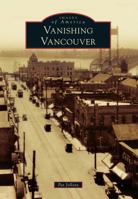 Vanishing Vancouver 1467130303 Book Cover