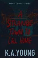 A Strange Town to Call Home 1739246586 Book Cover