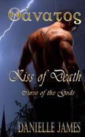Kiss of Death (Curse of the Gods) 1548720984 Book Cover