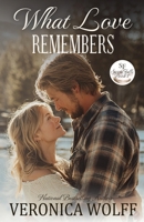 What Love Remembers : A Closed-Door Small-Town Widower Sheriff Romance (Sierra Falls Book One) 194103523X Book Cover