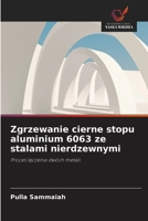 Zgrzewanie cierne stopu aluminium 6063 ze stalami nierdzewnymi 6630275446 Book Cover