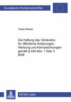 Die Haftung Des Verkaeufers Fuer Oeffentliche Aeußerungen, Werbung Und Kennzeichnungen Gemaeß § 434 Abs. 1 Satz 3 Bgb 3631566433 Book Cover