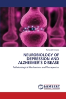 Neurobiology of Depression and Alzheimer's Disease 3844315187 Book Cover