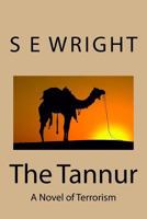 The Tannur: A Novel of Terrorism 1537357492 Book Cover