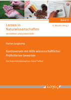 Kontroversen Mit Hilfe Wissenschaftlicher Prufkriterien Bewerten: Die Unterrichtskonzeption Choice 2 Reflect 3832553622 Book Cover
