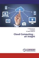 Cloud Computing - an insight 620206269X Book Cover