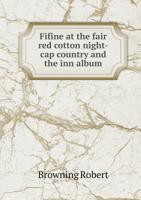 Fifine at the fair red cotton night-cap country and the inn album 5519250022 Book Cover