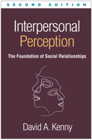 Interpersonal Perception, Second Edition: The Foundation of Social Relationships 1462541518 Book Cover