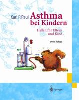 Asthma Bei Kindern: Hilfen Fa1/4r Eltern Und Kind 354043626X Book Cover