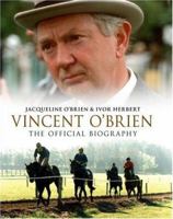 The Authorized Biography of Vincent O'Brien 0593054741 Book Cover