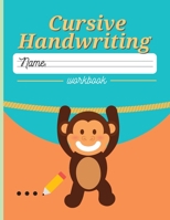 Cursive Handwriting Workbook: Cursive Writing Practice Book for Kids with Magic Calligraphy abc, Contains handwriting practice paper - Calligraphy Workbook 0667451951 Book Cover