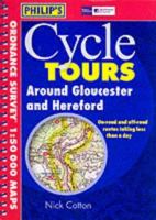 Around Gloucester and Hereford (Philip's Cycle Tours) 0540081981 Book Cover