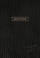 Graph Paper: Executive Style Composition Notebook - Black Alligator Skin Leather Style, Softcover 7 x 10 - 100 pages (Office Essentials) 1691080470 Book Cover