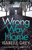 Wrong Way Home 1786486474 Book Cover
