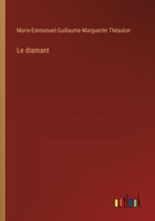 Le diamant (French Edition) 3385079888 Book Cover