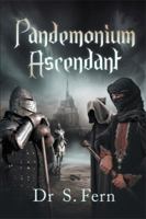 Pandemonium Ascendant 1499087322 Book Cover