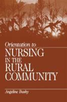 Orientation to Nursing in the Rural Community 076191157X Book Cover