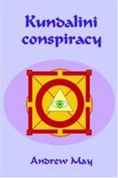 Kundalini Conspiracy 1411617398 Book Cover