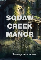 Squaw Creek Manor B0DQYM94YX Book Cover
