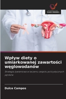 Wplyw diety o umiarkowanej zawartości węglowodanów 6209307566 Book Cover