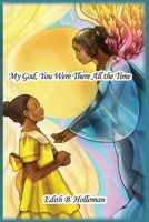 My God, You Were There All the Time 1644264730 Book Cover