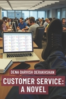 CUSTOMER SERVICE: A Novel B0DPVHK8NQ Book Cover