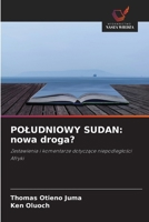 Poludniowy Sudan: nowa droga? (Polish Edition) 663022521X Book Cover