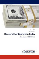 Demand for Money in India: New Issues and Evidences 384651487X Book Cover