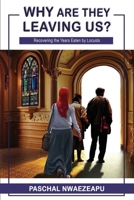 Why Are They Leaving Us?: Recovering the Years Eaten by Locusts B0GSYTHPMF Book Cover
