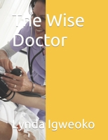 The Wise Doctor B0CPXNZZ14 Book Cover