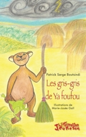 Les gris-gris de Ya foufou (Jeunesse) (French Edition) 2140332083 Book Cover