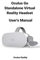 Oculus Go Standalone Virtual Reality Headset User's Manual 1097548694 Book Cover