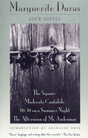 Four Novels: The Square / Moderato Cantabile / 10:30 on a Summer Night / The Afternoon of Mr. Andesmas 0394179870 Book Cover