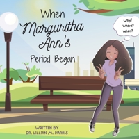 When Marguritha Ann's Period Began B0CH22NH5M Book Cover