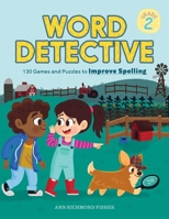 Word Detective: 130 Games and Puzzles to Improve Spelling 1641529601 Book Cover