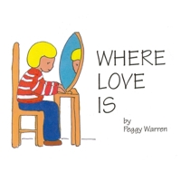 Where Love Is 1951147812 Book Cover