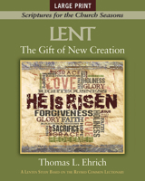 The Gift of New Creation [large Print]: Scriptures for the Church Seasons 1501870920 Book Cover