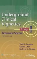 Underground Clinical Vignettes Step 1: Behavioral Science (Underground Clinical Vignettes: Step 1) 0781764645 Book Cover