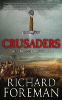 Crusaders: Faith, honour and blood... B08NDRBWHV Book Cover