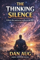 The Thinking Silence B0GKJZB5XS Book Cover