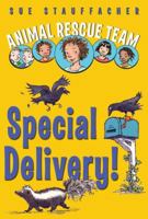 Special Delivery! (Animal Rescue Team, #2) 0375858482 Book Cover