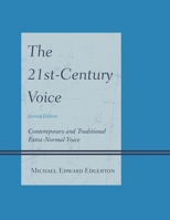 The 21st-Century Voice: Contemporary and Traditional Extra-Normal Voice, 2nd Edition 1442248246 Book Cover