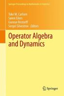Operator Algebra and Dynamics: Nordforsk Network Closing Conference, Faroe Islands, May 2012 3642394582 Book Cover