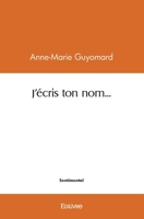 J'écris ton nom... (French Edition) 2414570040 Book Cover